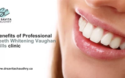 Blog 9 Benefits of Professional Teeth Whitening Vaughan Mills clinic